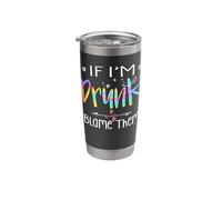 If I'm Drunk Blame Them Bestie Drinking Friend Group Tie Dye Stainless Steel Insulated Tumbler