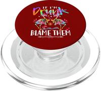 If I'm Drunk Blame Them Drink Friend Flamingo Floral Tie Dye PopSockets PopGrip for MagSafe