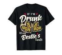 If I'm drunk it's my Bestie's fault matching couples friend T-Shirt