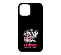 If I'm Drunk It's My Camping Friend's Fault RV Case for iPhone 12 mini
