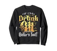 If I'm Drunk It's My Sister's Fault Moon witches Halloween Sweatshirt