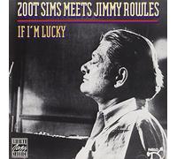 If I'm Lucky: Zoot Sims Meets Jimmy Rowles