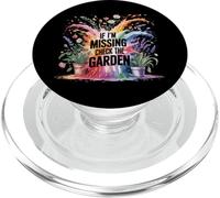 If I'm Missing Check The Garden Gardener Plants |- PopSockets PopGrip for MagSafe