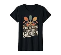 If I'm Missing Check The Garden Gardener Plants - Value Graphic T-Shirt, Women, Black, XL