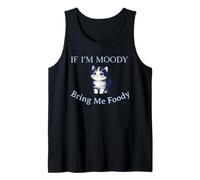 If Im Moody Bring Me Food Cute Cat Design Tank Top