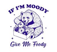if I'm Moody give me Foody Bear Hilarious Typography Funny Animal Vintage Bear Fine Carving Decals 67.2x70.9cm It Won't Fall Off DarkBlue