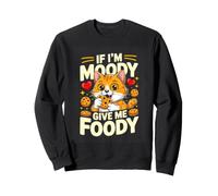 If Im Moody Give Me Foody Cat Cookie Lover Sweatshirt