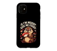 If I'm Moody Give Me Foody Cute Otter Sushi Case for iPhone 11