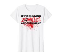 If I'm Running Zombies are Chasing Me Value Graphic T-Shirt, Women, White, S