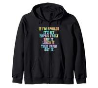 If I'm Spoiled It's My Papa's Fault Funny Grandkids Spoiling Zip Hoodie