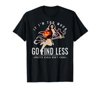 If Im Too Much Go Find Less Pinup Witch Pumpkin Cat Design T-Shirt
