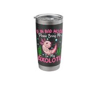 If in Bad Mood Please Bring Me to My Axolotl Stainless Steel Insulated Tumbler