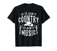 If It Ain't Country It Ain't Music T-Shirt