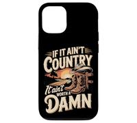 If It Ain't Country It Ain't Worth A Damn Case for iPhone 12/12 Pro