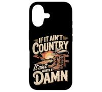 If It Ain't Country It Ain't Worth A Damn Case for iPhone 17