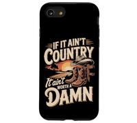 If It Ain't Country It Ain't Worth A Damn Case for iPhone SE (2020) / 7/8