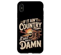 If It Ain't Country It Ain't Worth A Damn Case for iPhone XS Max