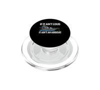 If It Ain't Loud It Ain't An Airboat Funny Airboating PopSockets PopGrip for MagSafe