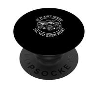 If It Ain't Muddy Did You Even Ride For ATV Bike Quad Riders PopSockets Adhesive PopGrip