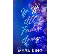 If It All Fades Away