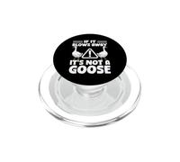 If It Blows Away It's Not A Goose Porch Goose Funny Lawn PopSockets PopGrip for MagSafe