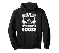 If It Blows Away It's Not A Goose Porch Goose Funny Lawn Pullover Hoodie