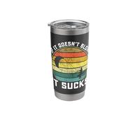 If It Doesn't Blow It Sucks Stainless Steel Insulated Tumbler