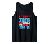If It Doesn't Challenge You, Workout Motivational Gym Quote Tank Top