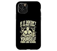 If it doesnt fit you must Acquit yourself from Law School Case for iPhone 11 Pro