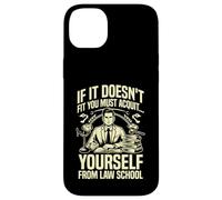 If it doesnt fit you must Acquit yourself from Law School Case for iPhone 14 Plus