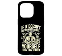 If it doesnt fit you must Acquit yourself from Law School Case for iPhone 15 Pro