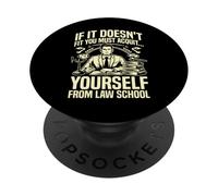 If it doesnt fit you must Acquit yourself from Law School PopSockets Adhesive PopGrip
