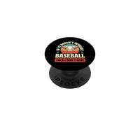 If It Doesn't Involve Baseball Then I Don't Care PopSockets Adhesive PopGrip