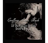 If It Feels Good Dont Do It