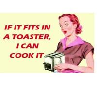 if it fits in my toaster i can cook it fridge magnet handmade in uk