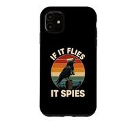 If It Flies It Spies Crow Surveillance Bird Retro Conspiracy Case for iPhone 11