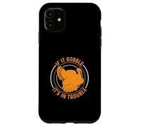 If It Gooble It's In Trouble For Turkey Season Turkey Hunter Case for iPhone 11