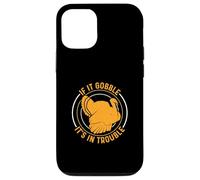 If It Gooble It's In Trouble For Turkey Season Turkey Hunter Case for iPhone 12/12 Pro
