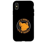If It Gooble It's In Trouble For Turkey Season Turkey Hunter Case for iPhone X/XS