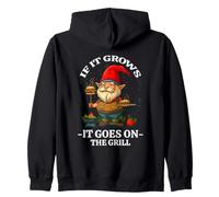 IF IT GROWS IT GOES ON THE GRILL Zip Hoodie