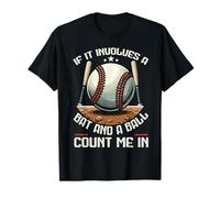 If It Involves A Bat And A Ball Count Me In Baseball Player T-Shirt