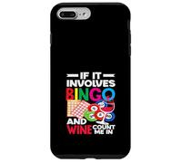 If It Involves Bingo And Wine Count Me In Case for iPhone 7 Plus/8 Plus