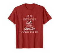 If it Involves Cats and Hamilton Count me in T-Shirt, Men, Cranberry Red, 3X-Large