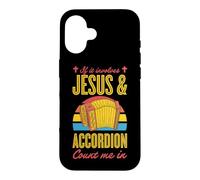If It Involves Jesus And Accordion Count Me In Case for iPhone 16