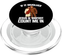 If It Involves Jesus And Bigfoot Count Me In Christian PopSockets PopGrip for MagSafe