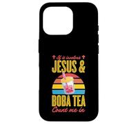 If It Involves Jesus And Boba Tea Count Me In Case for iPhone 16 Pro