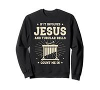 If It Involves Jesus And Tubular Bells Count Me In Sweatshirt