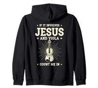 If It Involves Jesus And Viola Count Me In Zip Hoodie