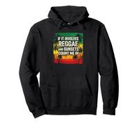 If It Involves Reggae and Sunsets Count Me In | Funny Reggae Pullover Hoodie