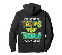 If It Involves Tacos And Tequila Count Me In Fiesta Vibe Pullover Hoodie